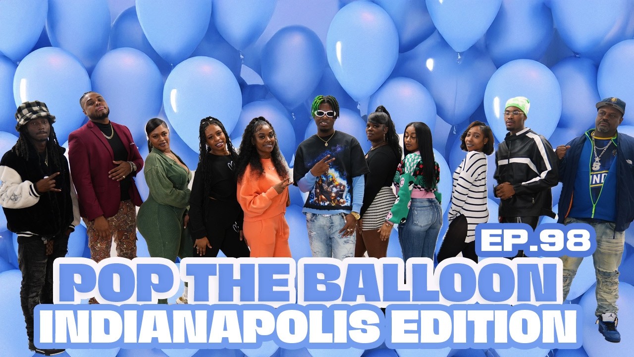 POP THE BALLOON OR FIND LOVE | INDIANAPOLIS EDITION | EP.98 official thumbnail
