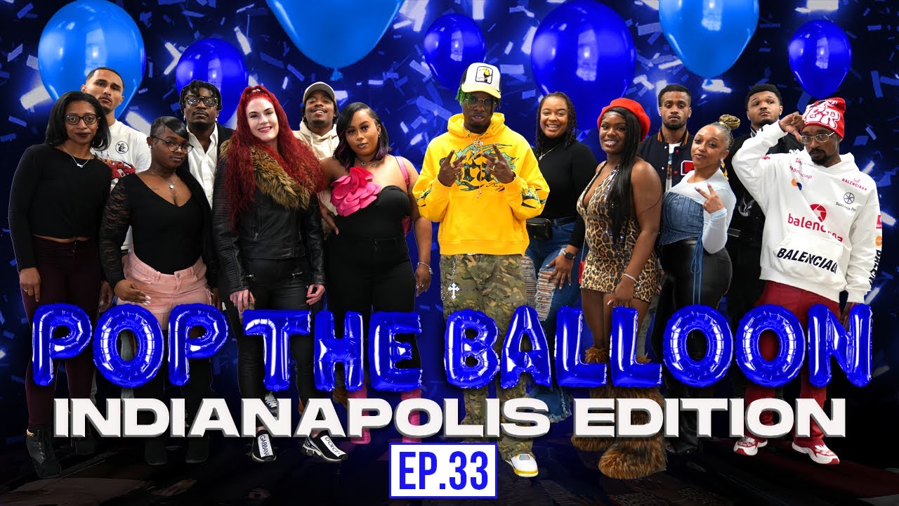POP THE BALLOON OR FIND LOVE | INDIANAPOLIS EDITION | EP.33 official thumbnail