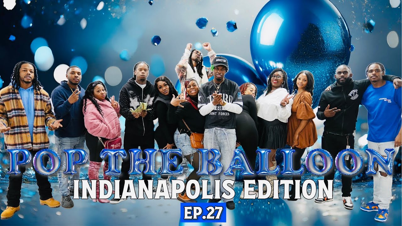POP THE BALLOON OR FIND LOVE | INDIANAPOLIS EDITION | EP.27 official thumbnail
