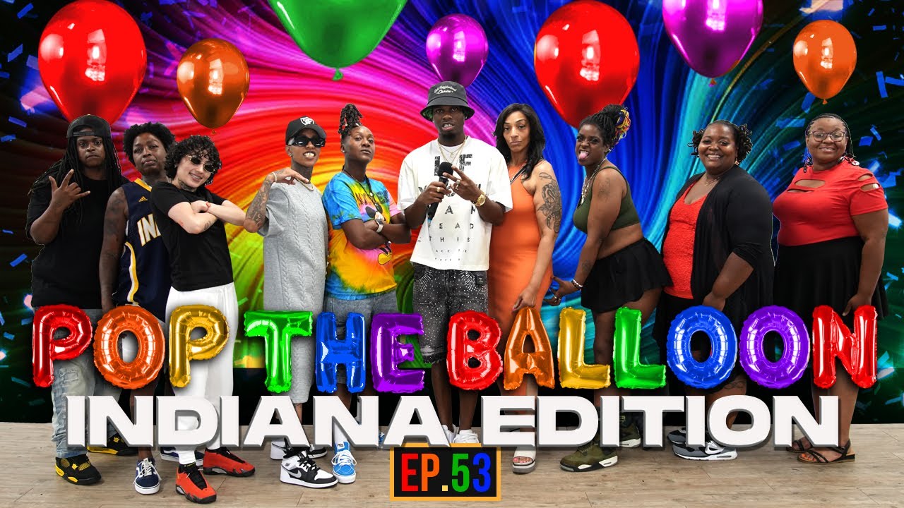 POP THE BALLOON OR FIND LOVE | INDIANAPOLIS EDITION | EP.53 official thumbnail