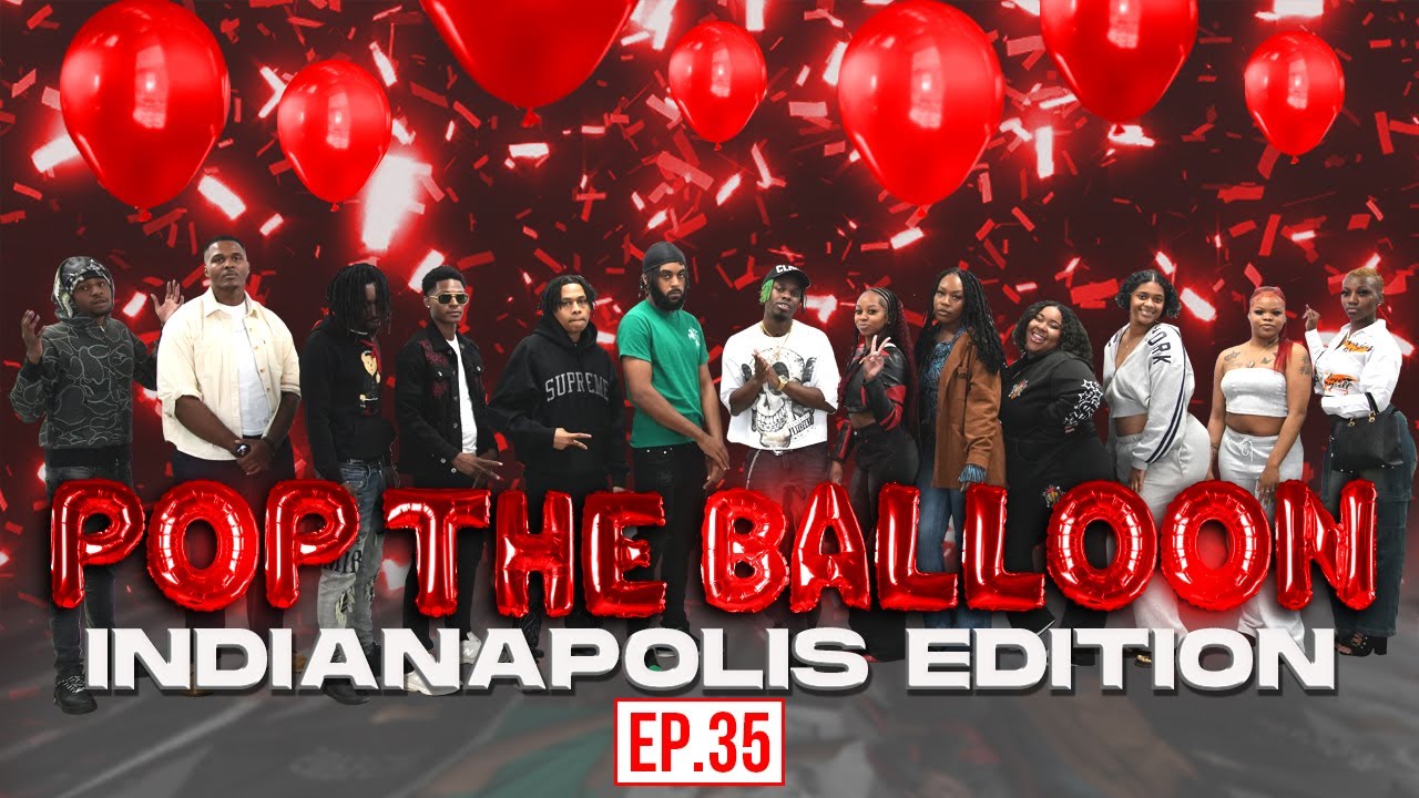 POP THE BALLOON OR FIND LOVE | INDIANAPOLIS EDITION | EP.35 official thumbnail