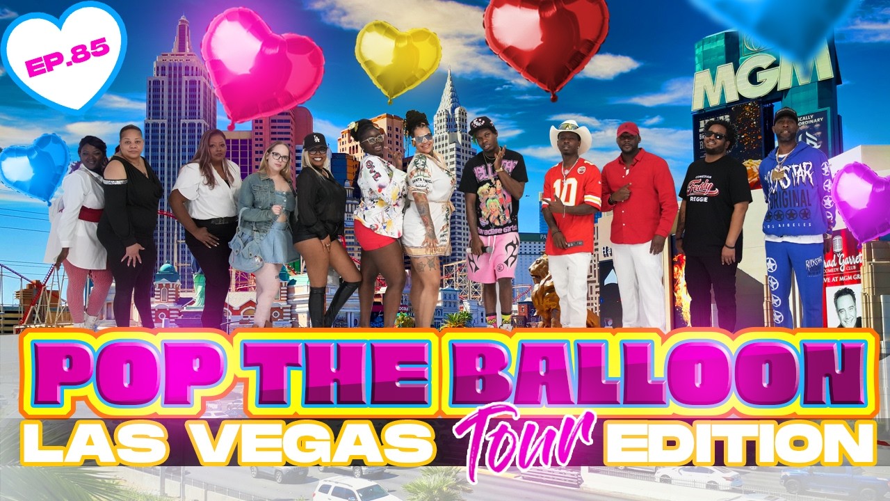 POP THE BALLOON OR FIND LOVE | LAS VEGAS, NEVADA EDITION | EP.85 official thumbnail
