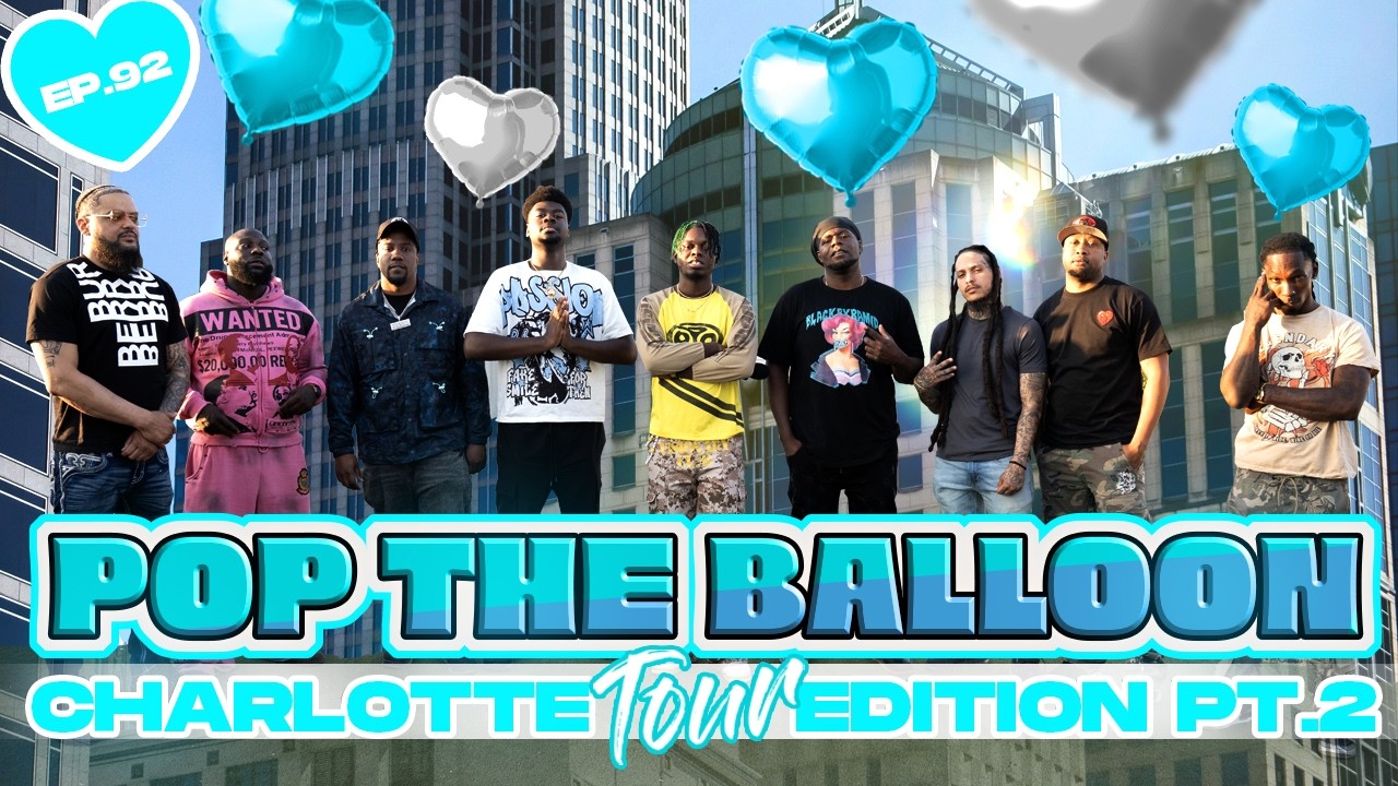 POP THE BALLOON OR FIND LOVE | CHARLOTTE EDITION | EP.92 official thumbnail