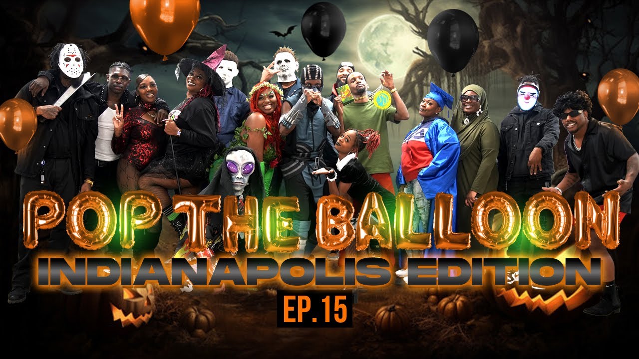 POP THE BALLOON OR FIND LOVE | INDIANAPOLIS EDITION | EP.15 official thumbnail