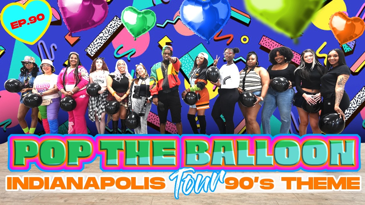 POP THE BALLOON OR FIND LOVE | INDIANAPOLIS EDITION | EP.90 official thumbnail