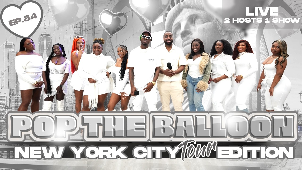POP THE BALLOON OR FIND LOVE | NEW YORK CITY EDITION W/ @businessmovin | EP.84 official thumbnail