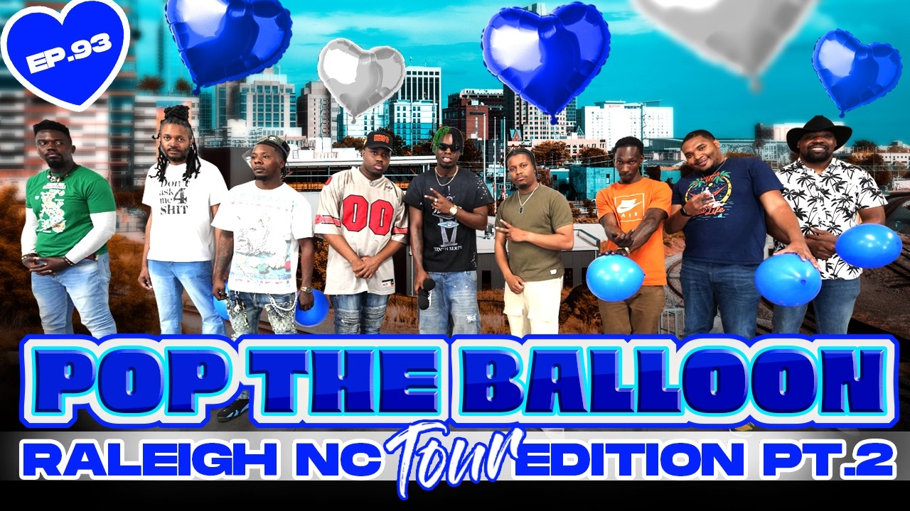 POP THE BALLOON OR FIND LOVE | RALEIGH, NORTH CAROLINA EDITION | EP.93 official thumbnail