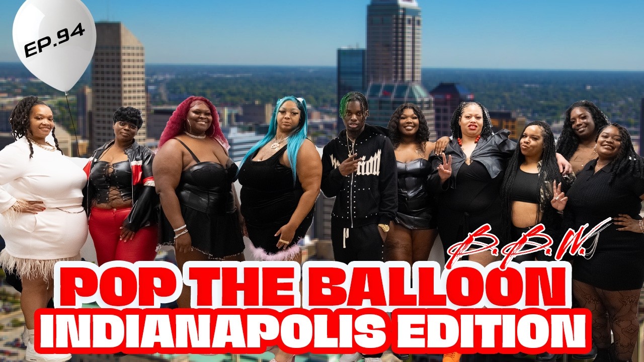 POP THE BALLOON OR FIND LOVE | INDIANAPOLIS EDITION | EP.94 official thumbnail