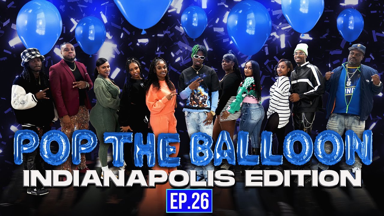 POP THE BALLOON OR FIND LOVE | INDIANAPOLIS EDITION | EP.26 official thumbnail