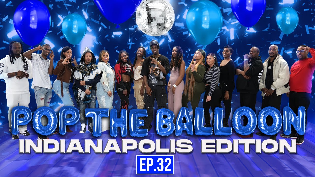 POP THE BALLOON OR FIND LOVE | INDIANAPOLIS EDITION | EP.32 official thumbnail