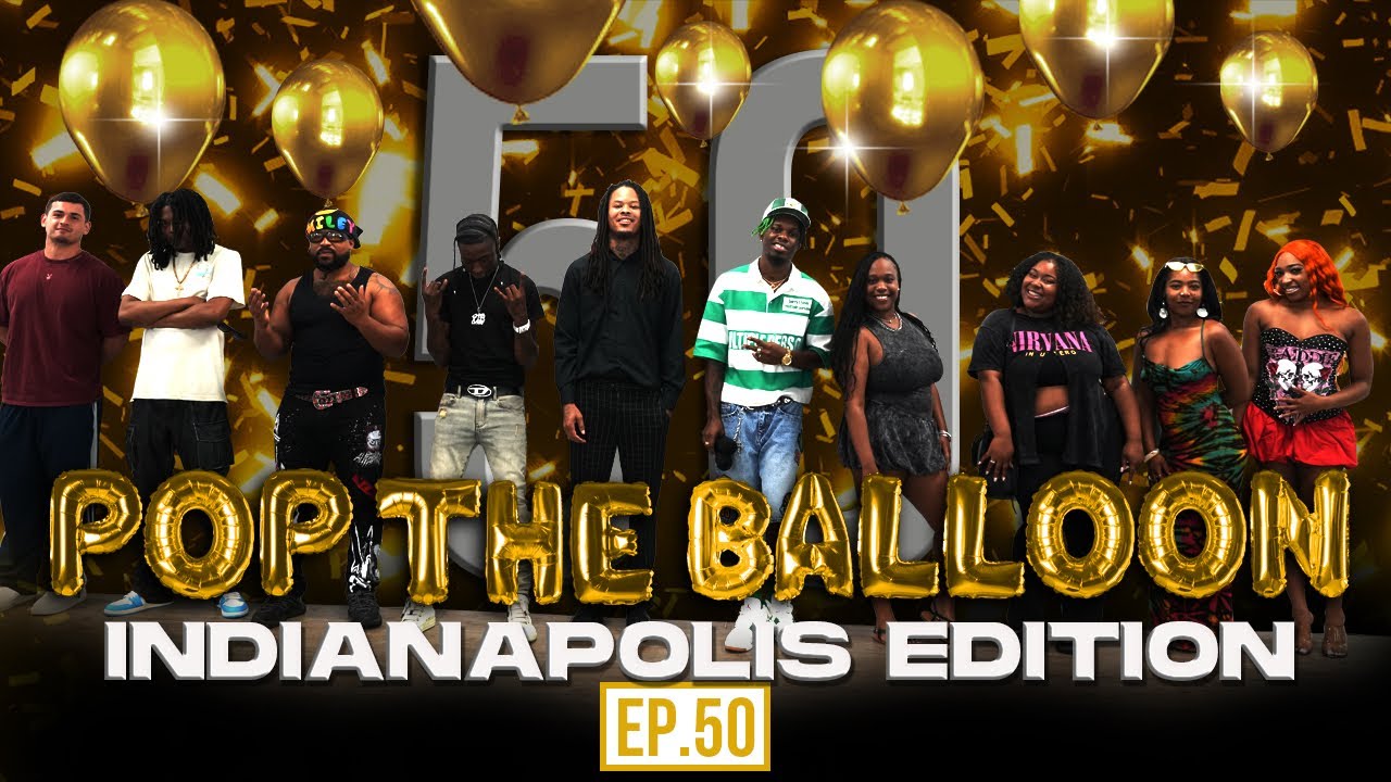 POP THE BALLOON OR FIND LOVE | INDIANAPOLIS EDITION | EP.50 official thumbnail