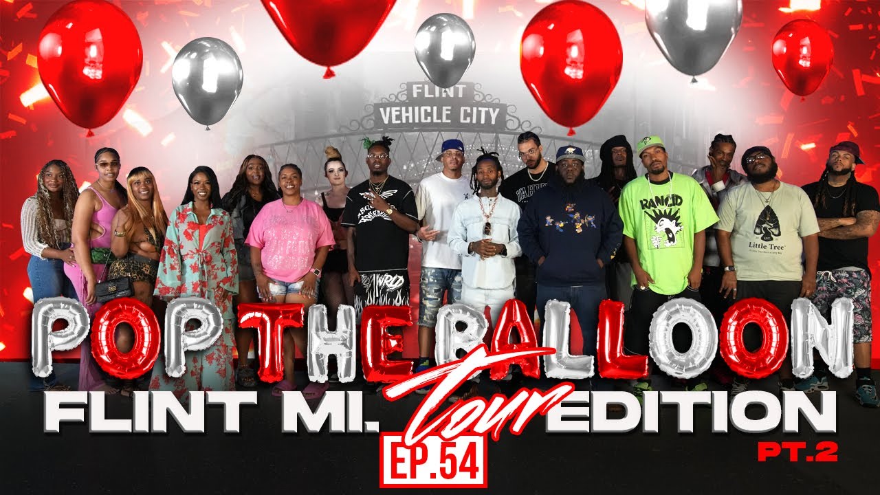 POP THE BALLOON OR FIND LOVE | FLINT, MICHIGAN EDITION | EP.54 official thumbnail