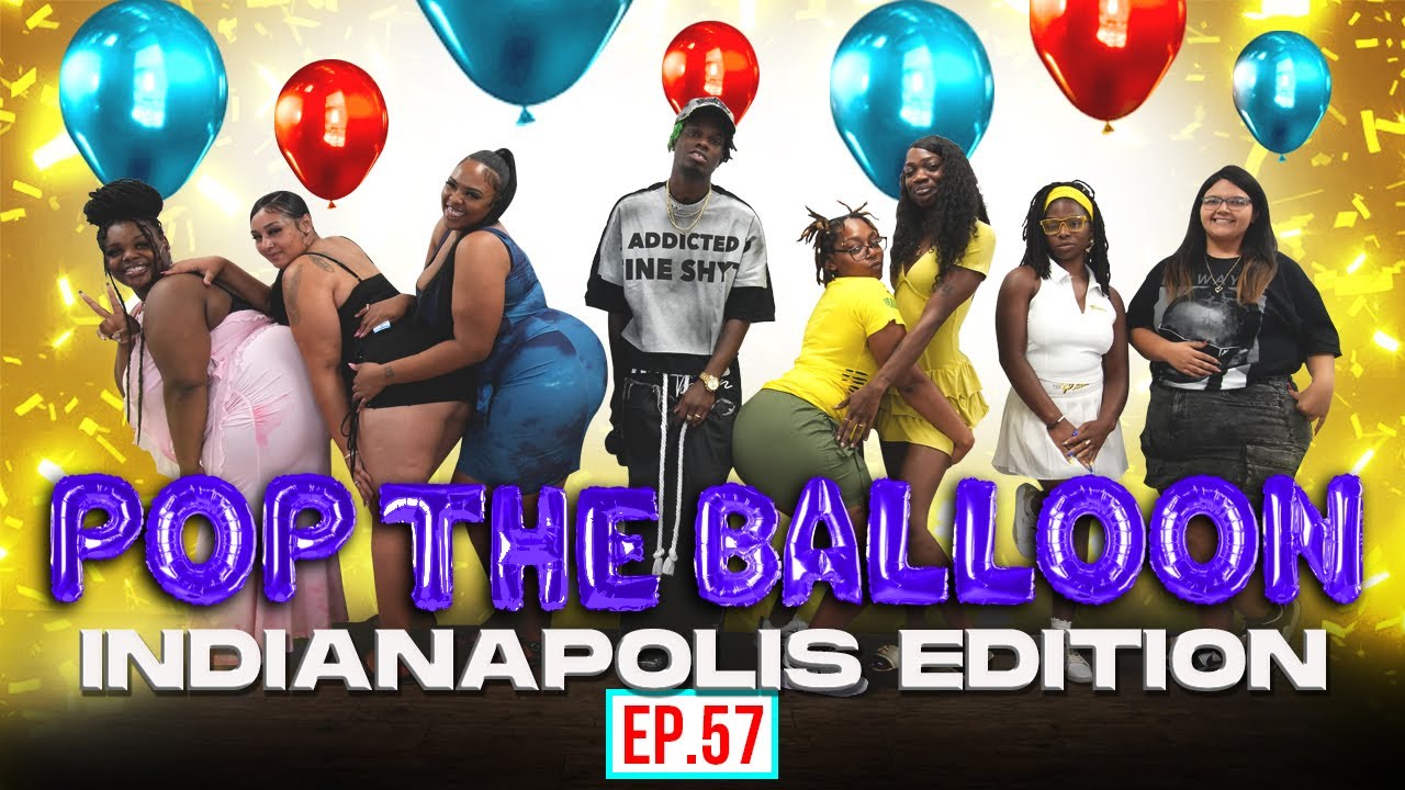 POP THE BALLOON OR FIND LOVE | INDIANAPOLIS EDITION | EP.57 official thumbnail