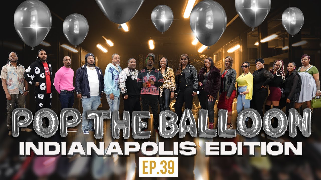 POP THE BALLOON OR FIND LOVE | INDIANAPOLIS EDITION | EP.39