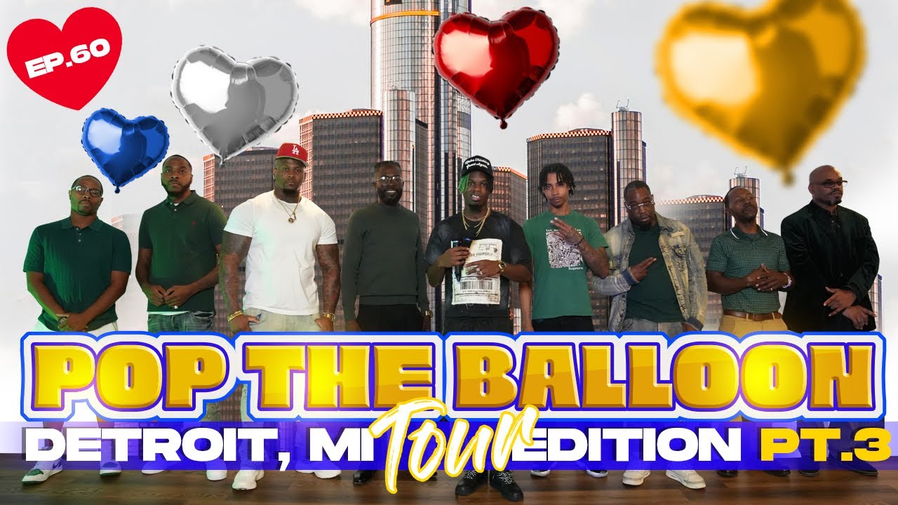 POP THE BALLOON OR FIND LOVE | DETROIT, MICHIGAN EDITION | EP.60 official thumbnail