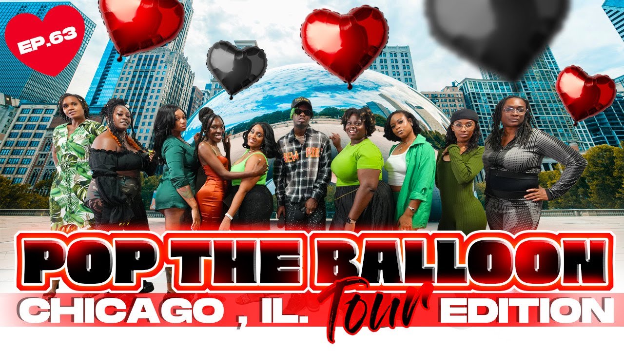 POP THE BALLOON OR FIND LOVE | CHICAGO, ILLINOIS EDITION | EP.63 official thumbnail